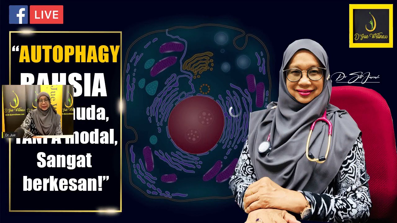 Dr Jue - Autophagy.. keajaiban dalam perubatan