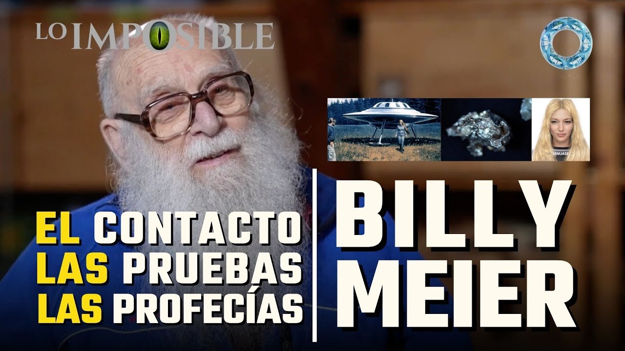 BILLY MEIER: Las profec&iacute;as, las pruebas, el contacto | Un caso de Contacto Extraterrestre