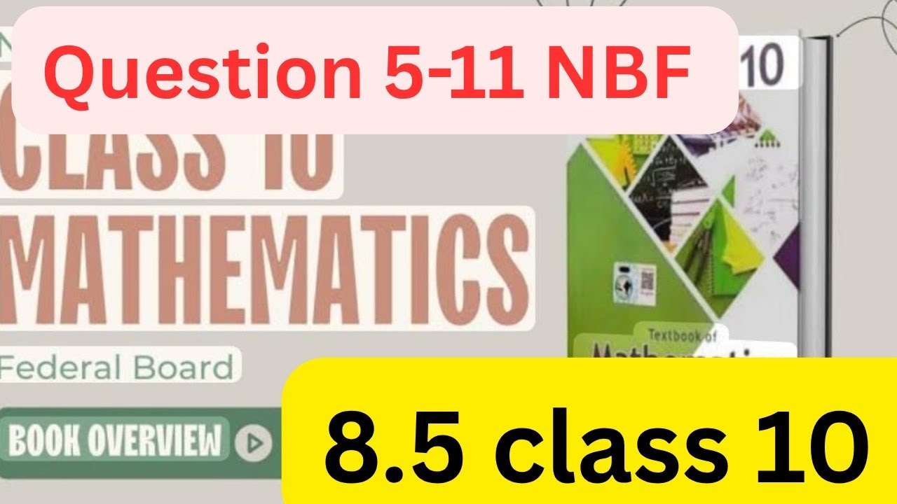 Class 10 Math Chapter 8 Exercise 8.5 New Book NBF - Ex 8.5 class 10 math - 10th class ex 8.5 