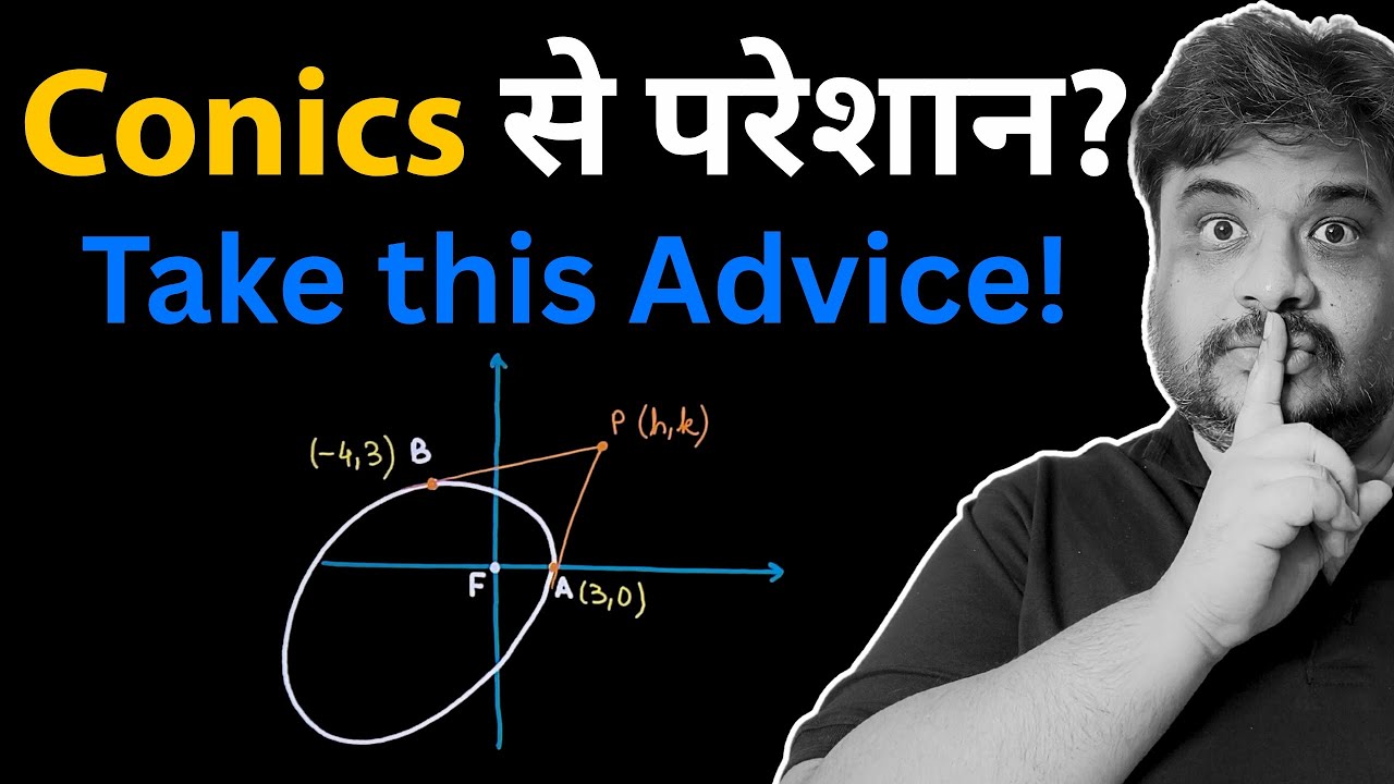 Conics se Pareshan? Funda: 39 | JEE Conics Question | JEE Mains & Advanced | Anshul sir