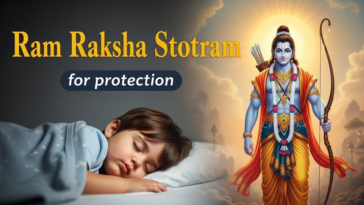 Ram Raksha Stotram | Calm Recitation for Protection from Negative Energies, Fear & Harm