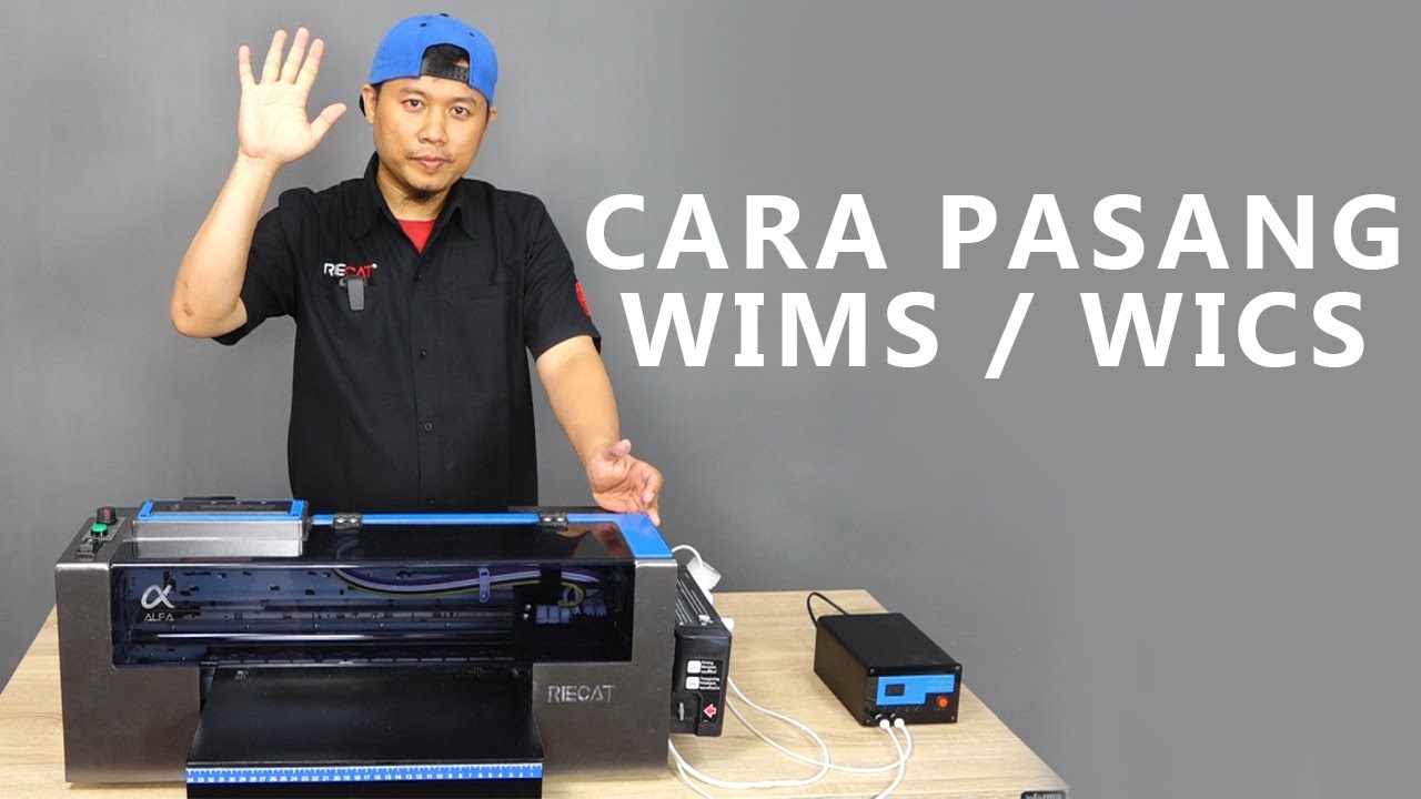 Tutorial Pasang WIMS / WICS Pada Mesin Printer Riecat Alfa