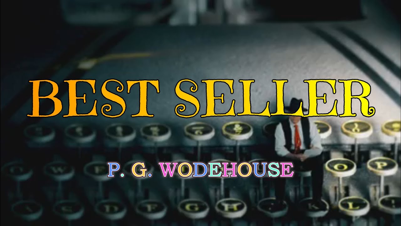 BEST SELLER (MULLINER NIGHTS #7) – P. G. WODEHOUSE 👍