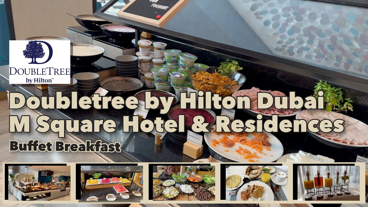 Doubletree by Hilton Dubai M Square Hotel & Residences | Buffet Breakfast @TravelLito