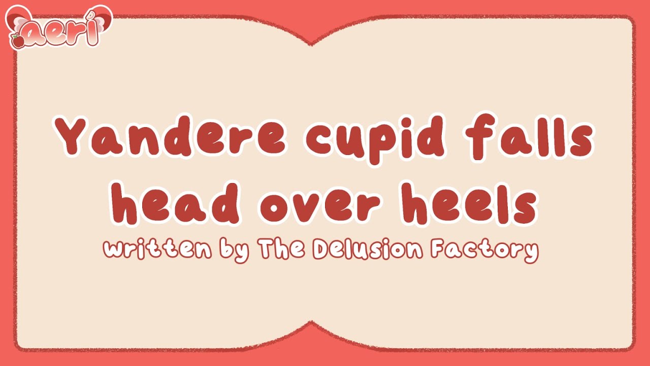♡ yandere cupid falls head over heels in love with you [unwilling listener] f4m | audio roleplay ♡
