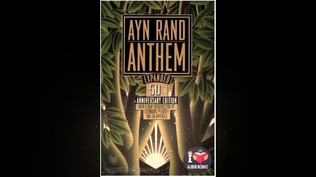 AudioBook Anthem By Ayn Rand Chapter 7