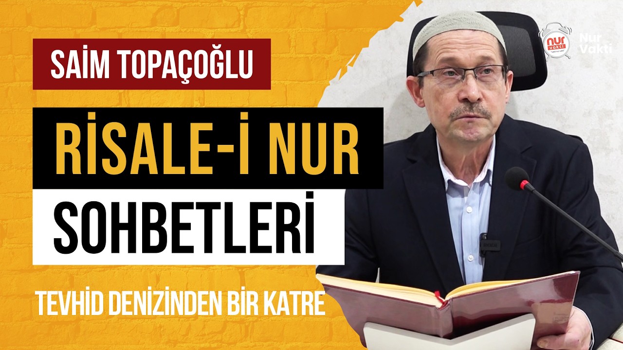 Tevhid Denizinden Bir Katre - Risale-i Nur Sohbetleri - 29.01.2026