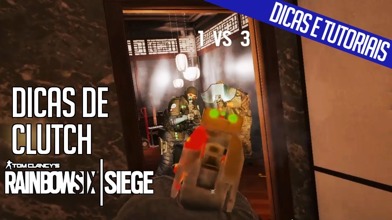 RAINBOW SIX SIEGE - COMO MELHORAR NO CLUTCH