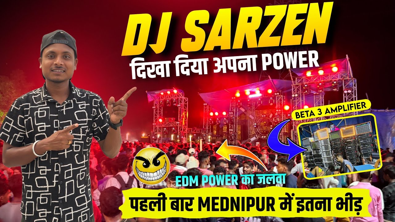 Dj  SarZen दिखा दिया अपना EDM Power का जलवा 😍 Mednipur में पहली बार दिखा इतना खतरनाक भीड़