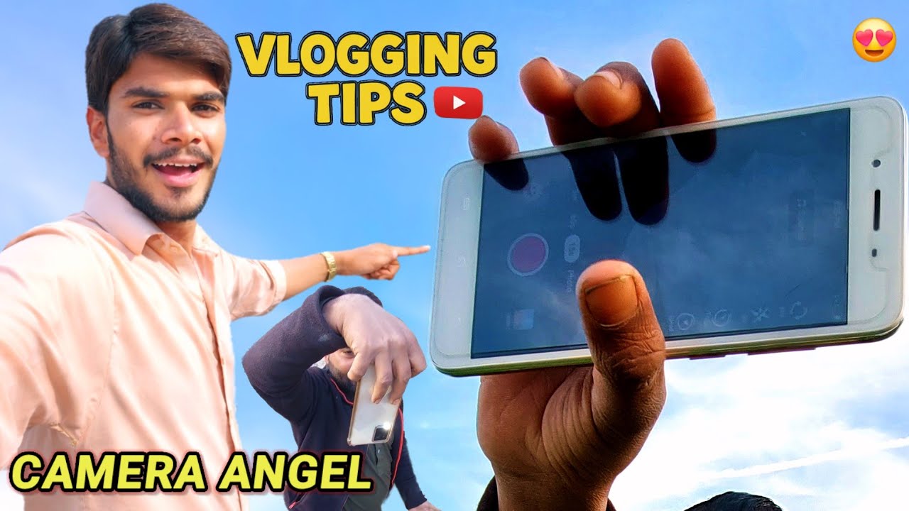 Vlogging Tips | Mobile Se Perfect Camera Angel