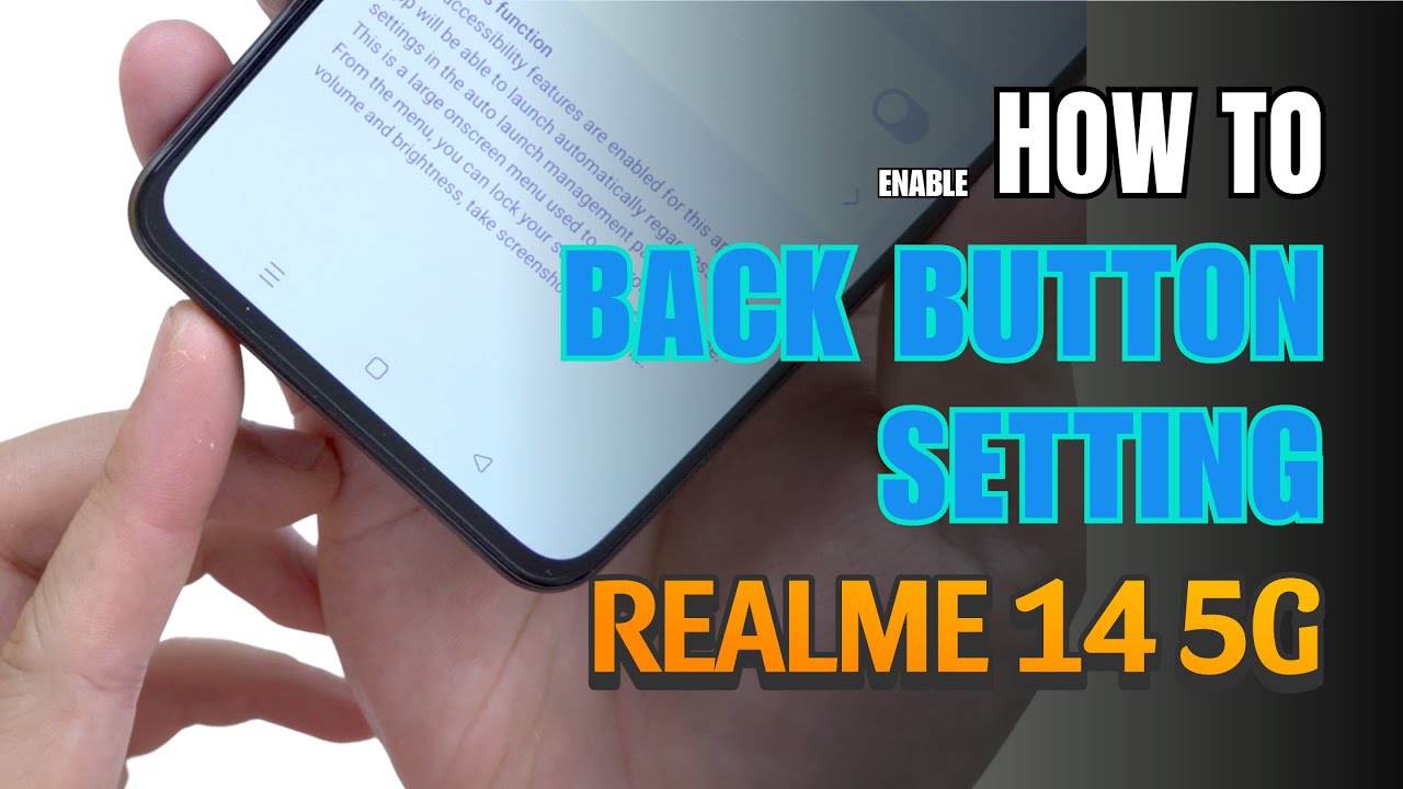 How to enable Back button setting on Realme 14 5G