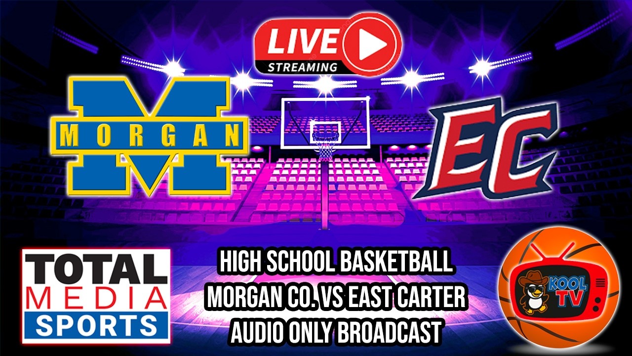 Morgan vs East Carter Boys Basketball AUDIO ONLY | KHSAA Basketball | LIVE | Total Media | 02/25/26