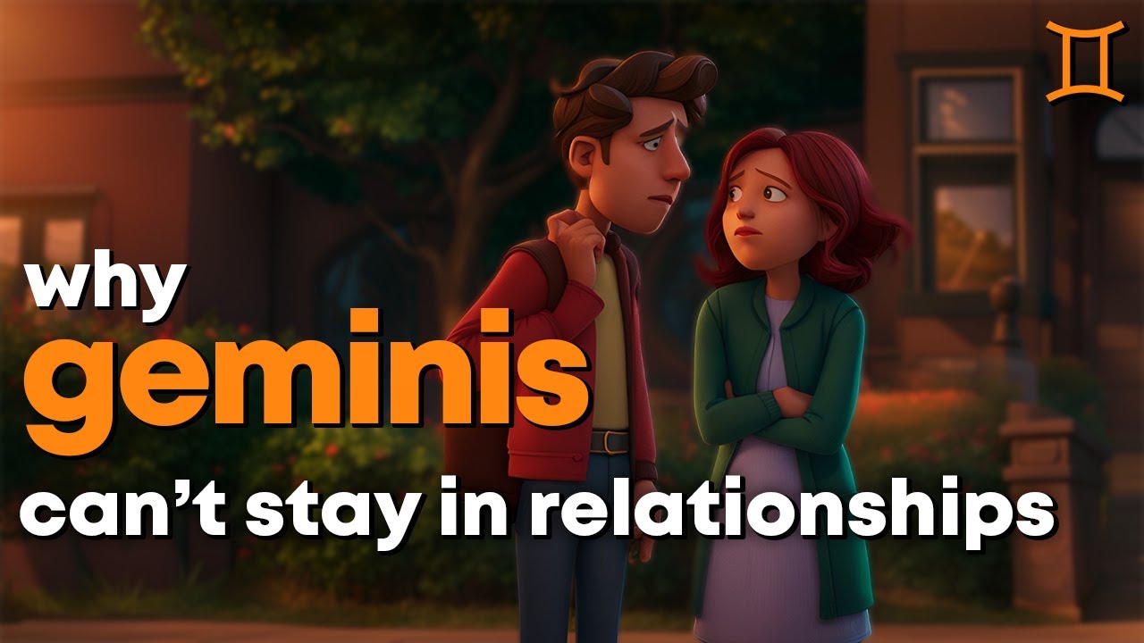 Why Geminis Struggle in Relationships | Gemini Zodiac Sign