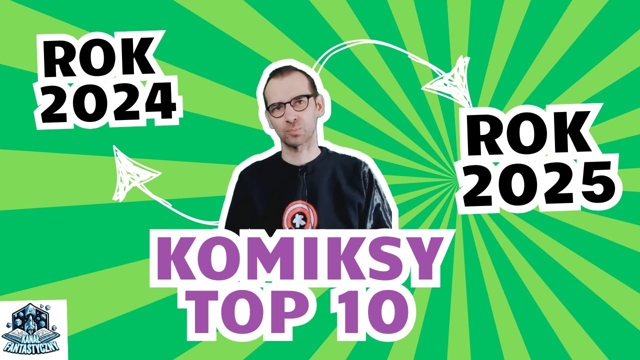 MIESIĘCZNIK KOMIKSOWY - Najlepsze komiksy roku 2025 vs najlepsze z roku 2024!