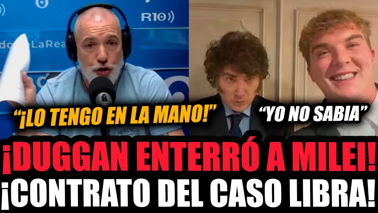 ¡DUGGAN ENTRERRÓ A MILEI DESPUES DE LEER EL CONTRATO QUE FIRMÓ CON LIBRA!