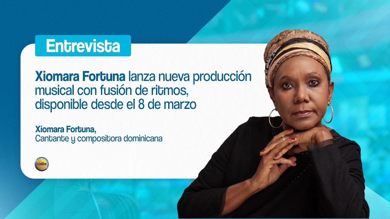 Xiomara Fortuna lanza nueva producción musical con fusión de ritmos, disponible desde el 8 de marzo