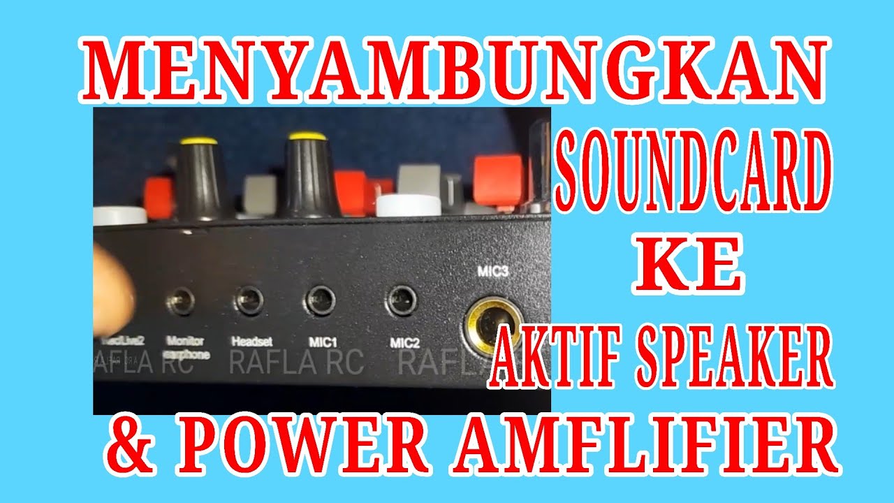 Cara menyambungkan soundcard TNW TW V18 ke aktif speaker atau power Amplifier