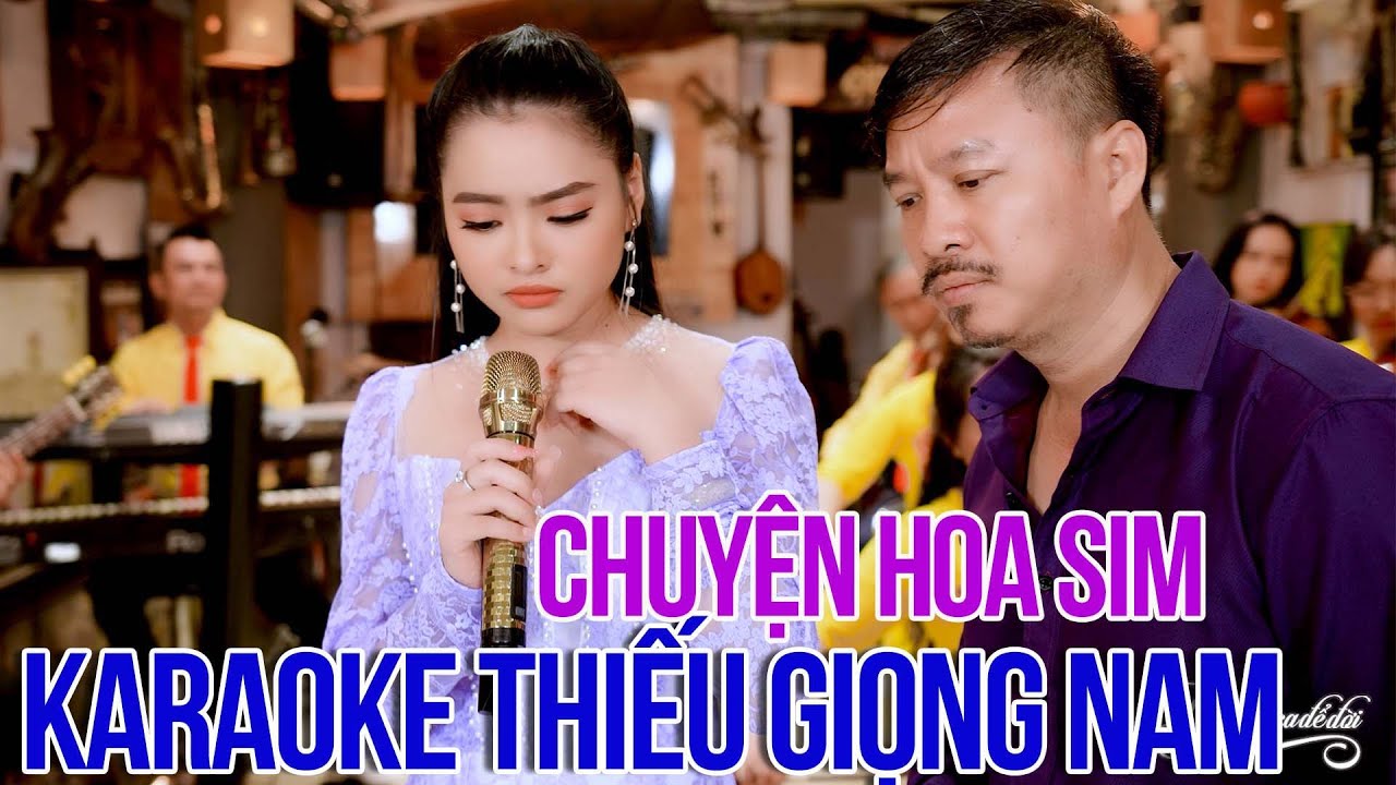 Karaoke Thiếu Giọng Nam Quang Lập Chuyện Hoa Sim | Karaoke Song Ca Với Thu Hường