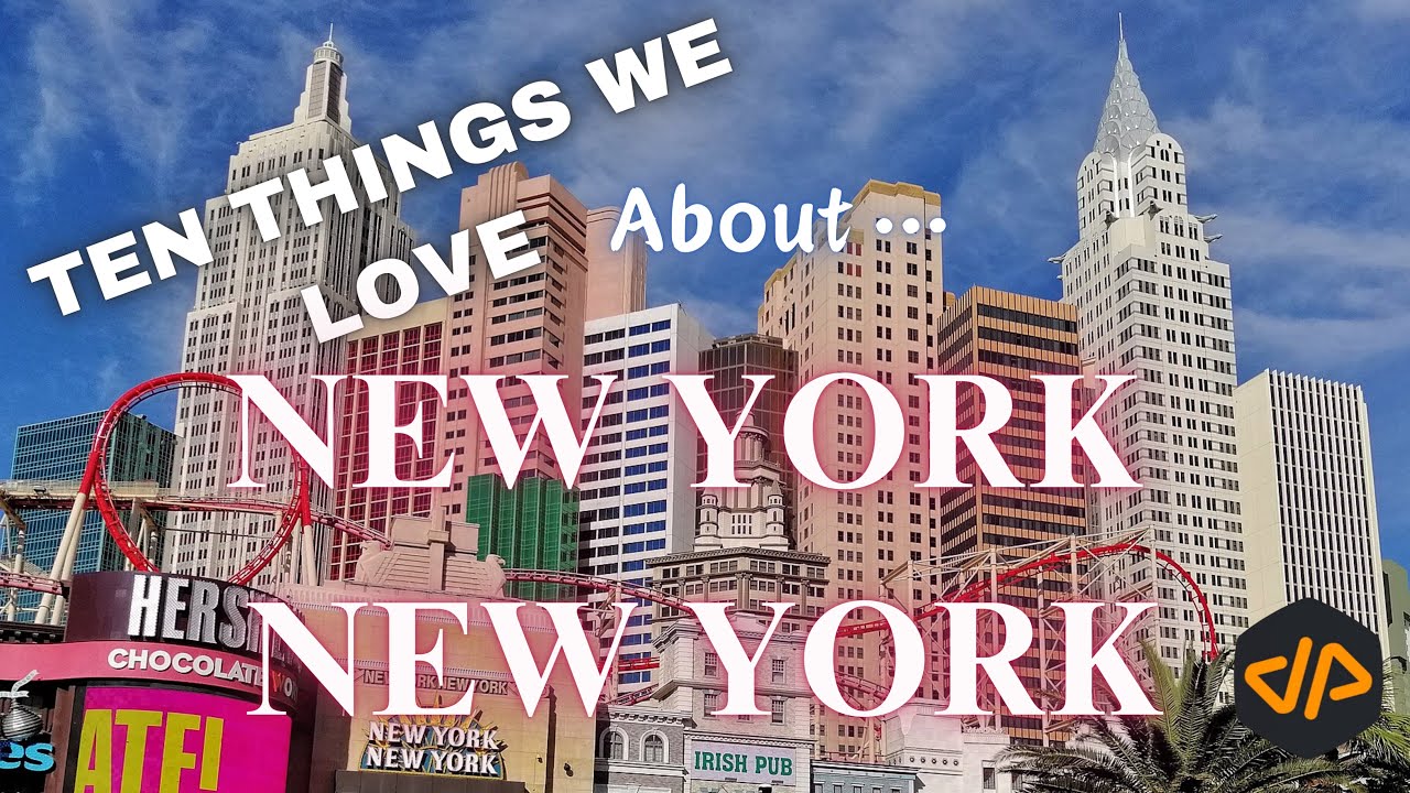 New York-New York Overnighter:  Ten Things We Love About This Place