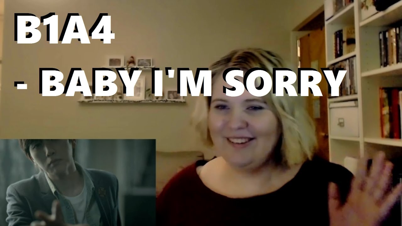 B1A4 (비원에이포) - Baby I'm Sorry (베이비 아임 쏘리) MV REACTION