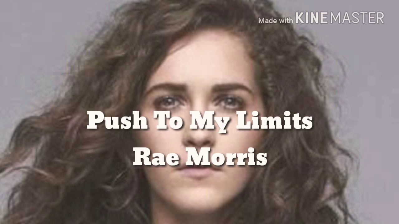 Rae Morris - Push Me To My Limit (Lyric)