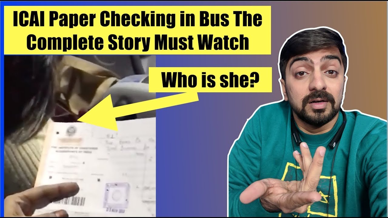 ICAI Paper Checking in Bus | The Complete Story | Must Watch