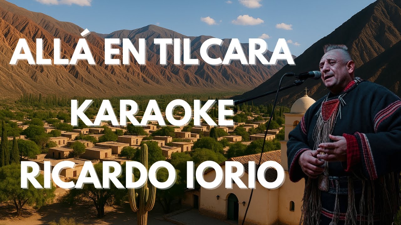 IORIO / Allá en Tilcara - Karaoke Cover | Instrumental con Letra en marcada Pantalla