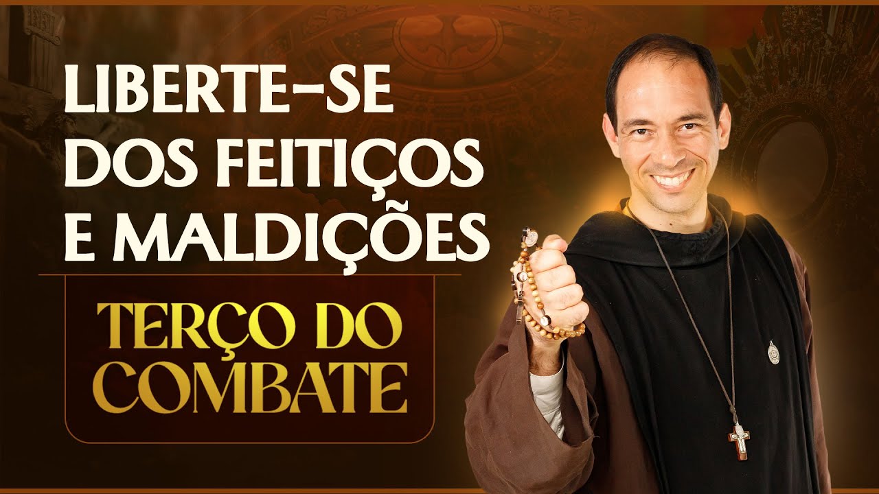 Terço do Combate | Liberte-se dos feitiços e maldições - 07/07