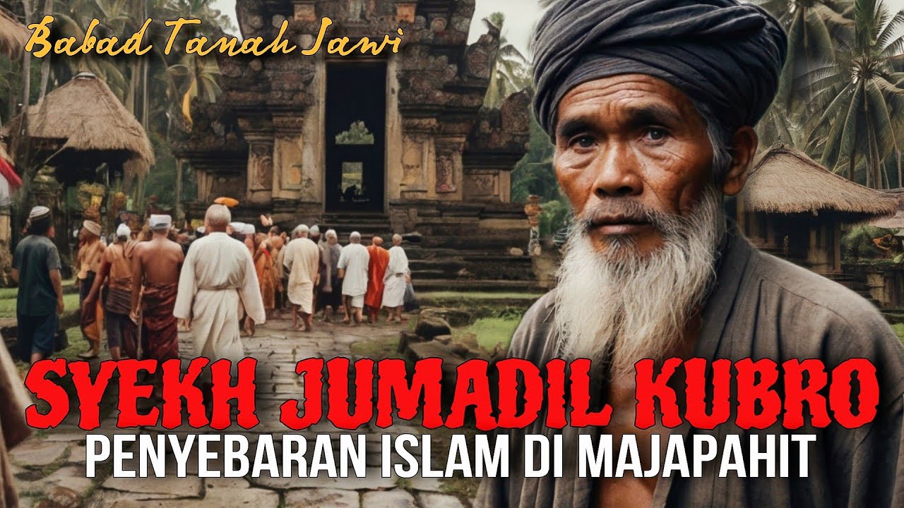 Jejak Sejarah Syekh Jumadil Kubro di Kerajaan Majapahit