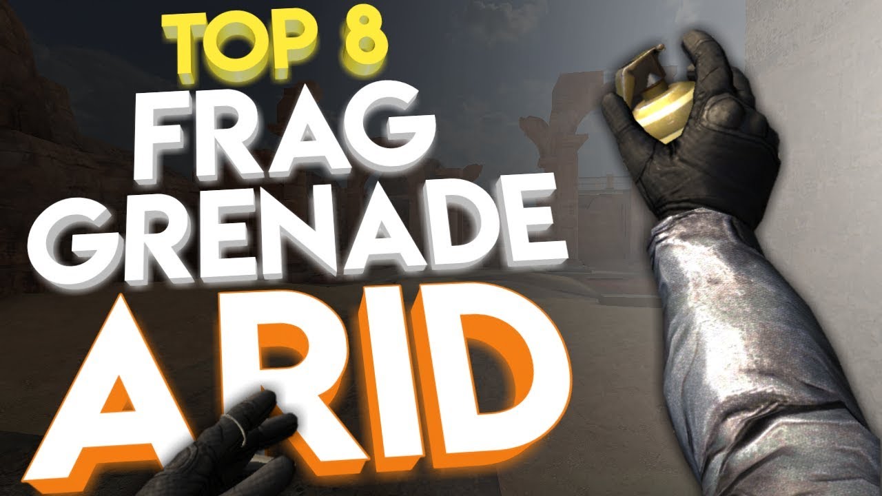 Top 8 Frag Grenades on ARID ● FORWARD ASSAULT