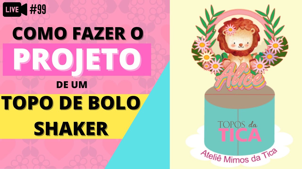 Live #99 - Como fazer o projeto de um Topo de Bolo Shaker no Silhouette Studio | Topos da Tica