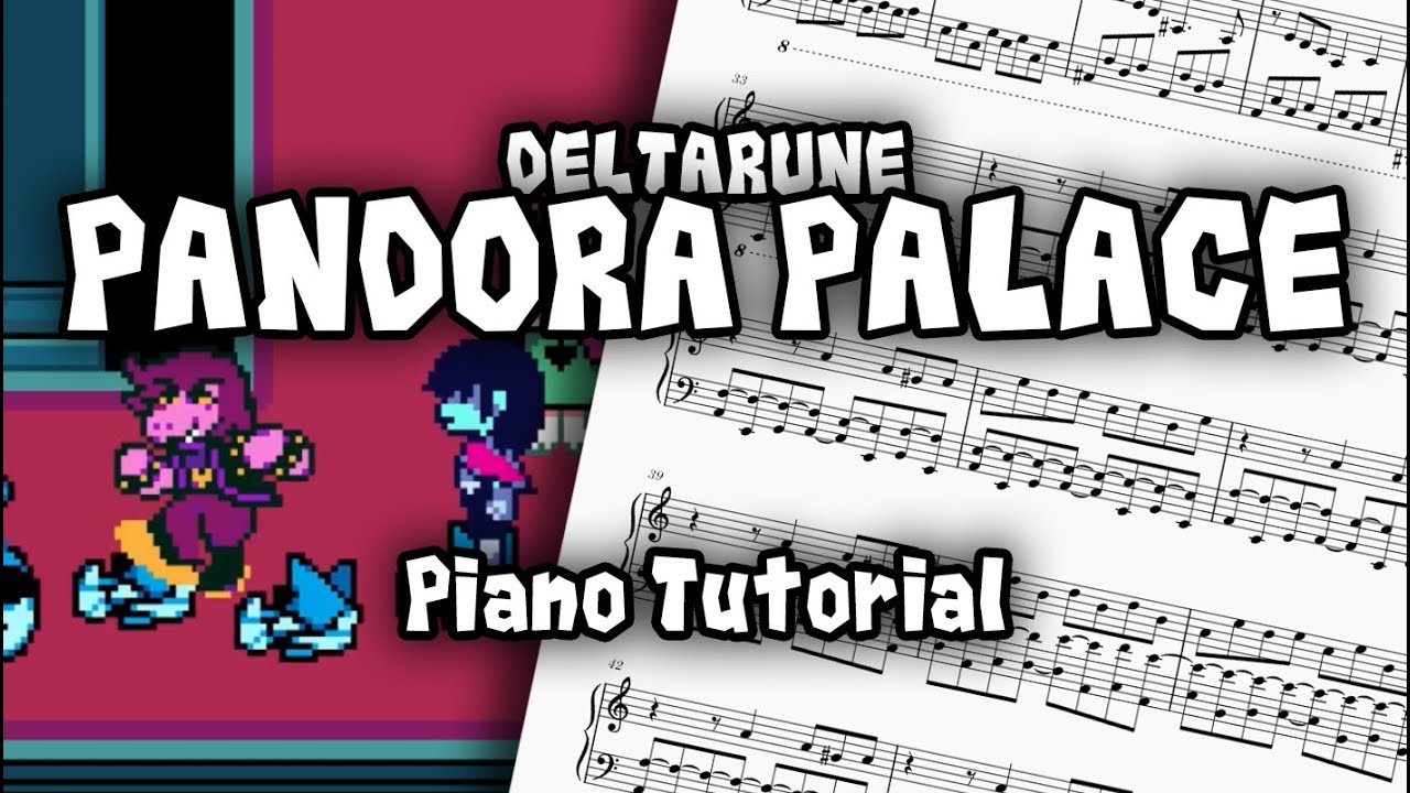 Pandora Palace (DELTARUNE) - Piano Tutorial