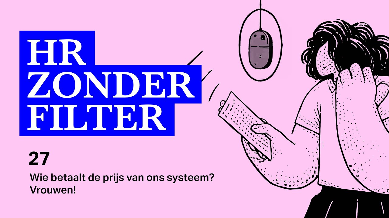 27. Wie betaalt de prijs van ons systeem? Vrouwen! - met Carmen Breeveld en Anne Smulders