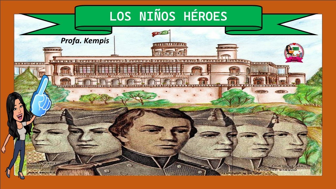 Los Ni&ntilde;os H&eacute;roes (13 de septiembre) Defensa del Castillo de Chapultepec