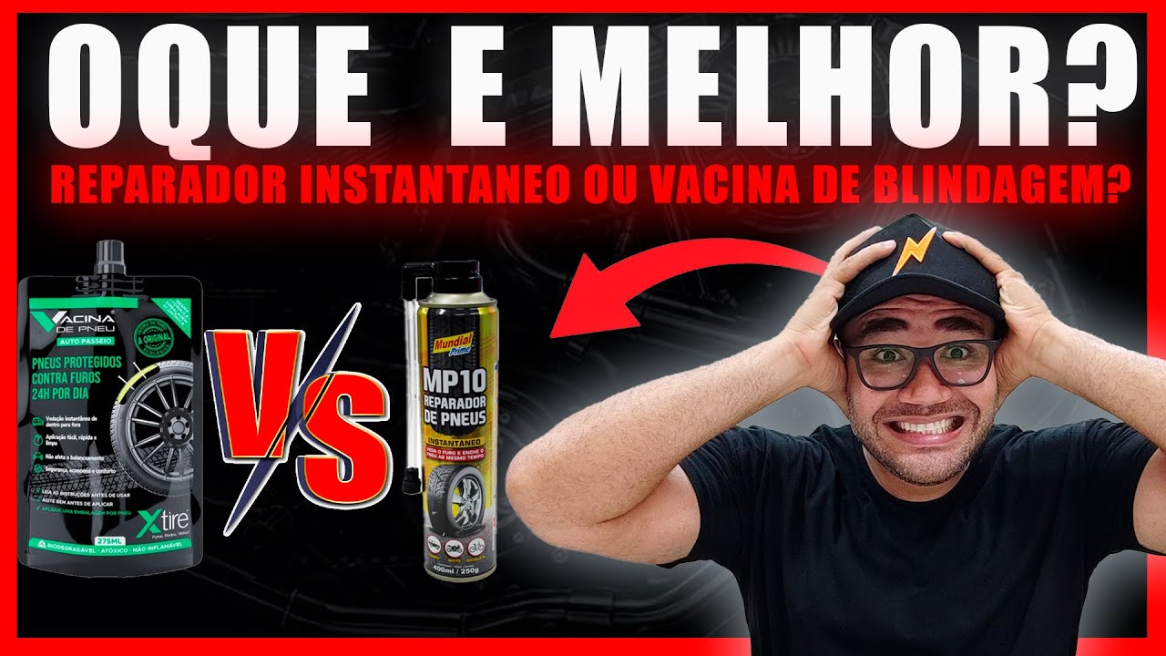 REPARADOR DE PNEU INSTANTANEO OU VACINA BLINDAGEM?