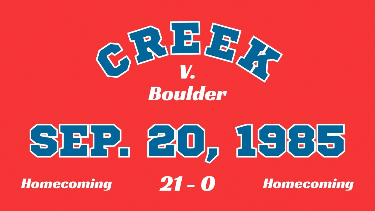 Cherry Creek v. Boulder- Sep. 20, 1985 (Homecoming)