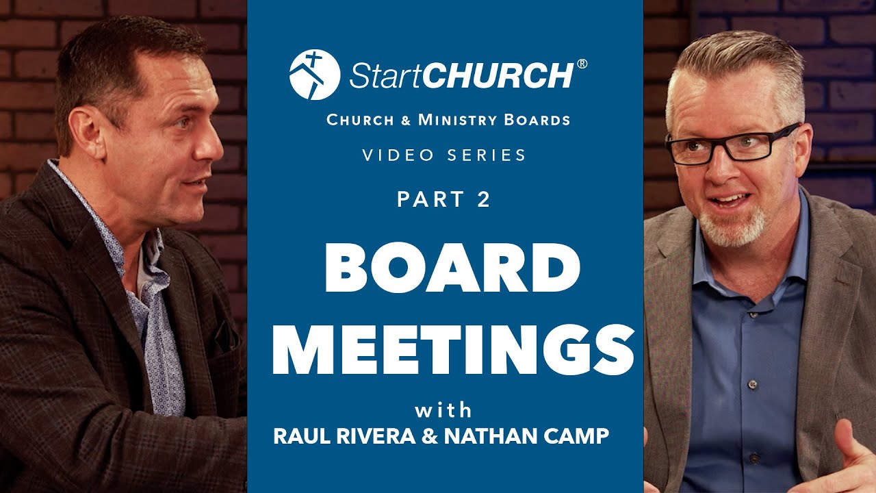 Church and Ministry Board Series Part 2 - Board Meetings | StartCHURCH