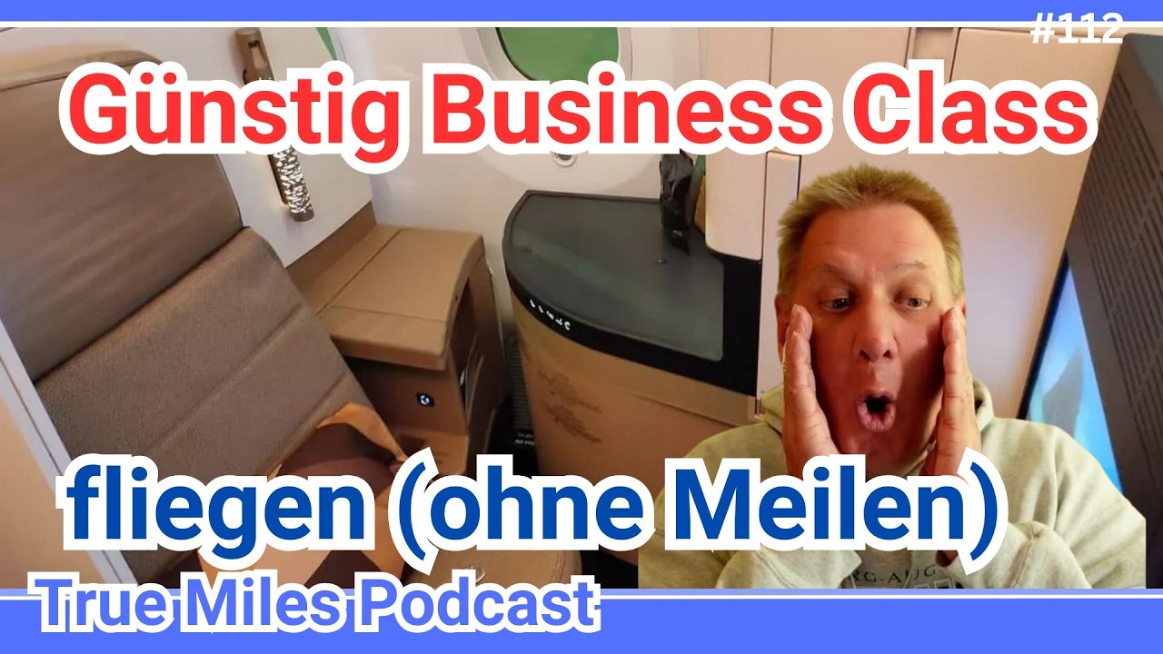 G&uuml;nstig Business Class fliegen 2025 (gepr&uuml;fte Strategie)