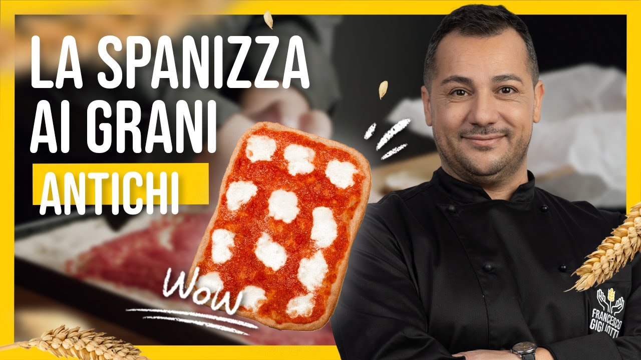 Spanizza, la ricetta della PIZZA con i GRANI ANTICHI