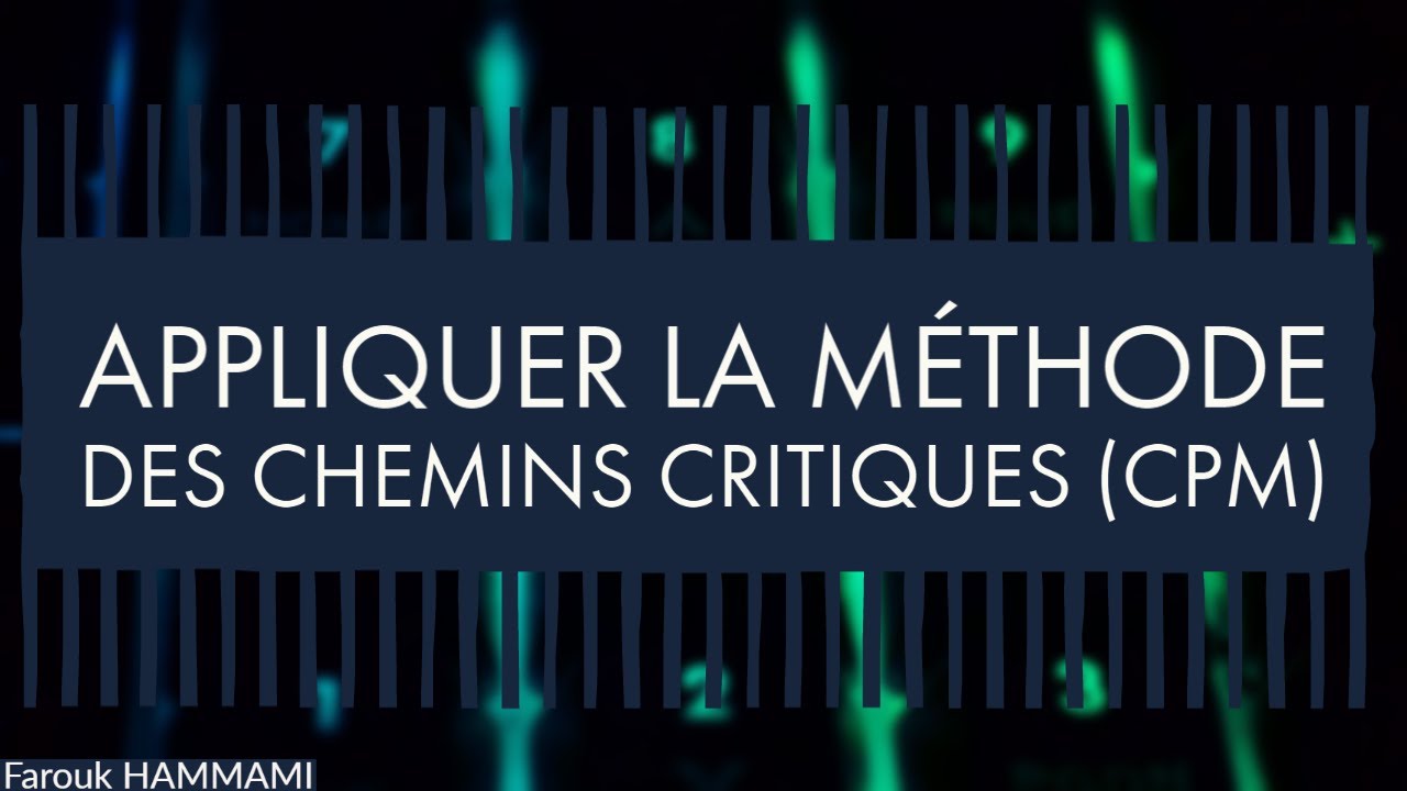 Appliquer la Méthode du Chemin Critique (CPM)