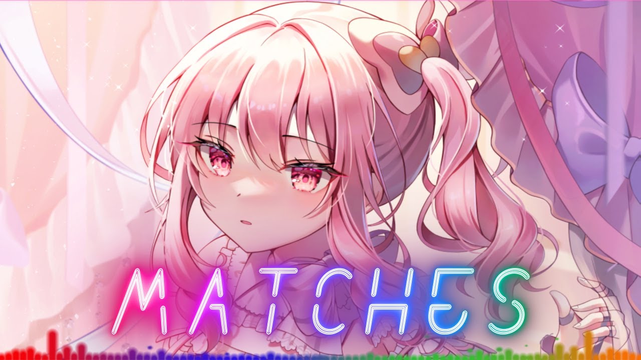 Nightcore-Matches