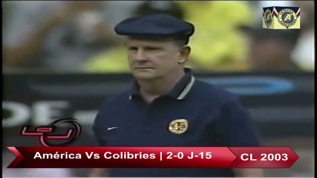 AMÉRICA VS COLIBRIES  CLAUSURA 2003 | 2-0 J-15