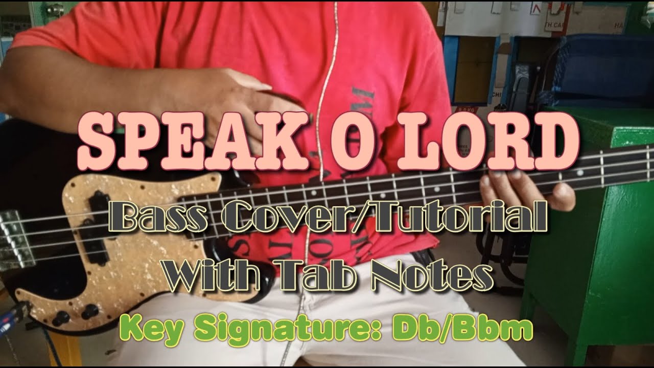 Keith & Kristyn Getty - Speak O LORD Bass Cover (Play Along) With Tab Notes