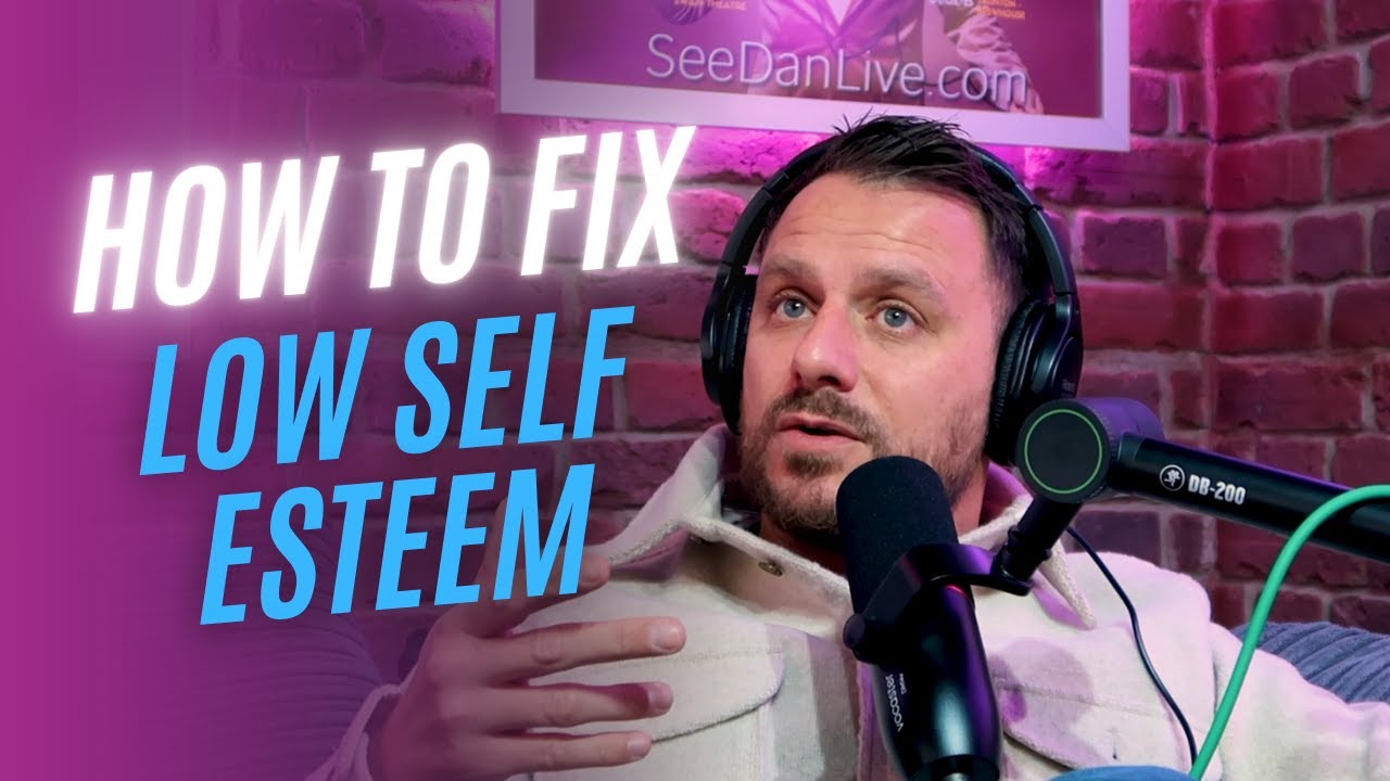 How to fix low self esteem