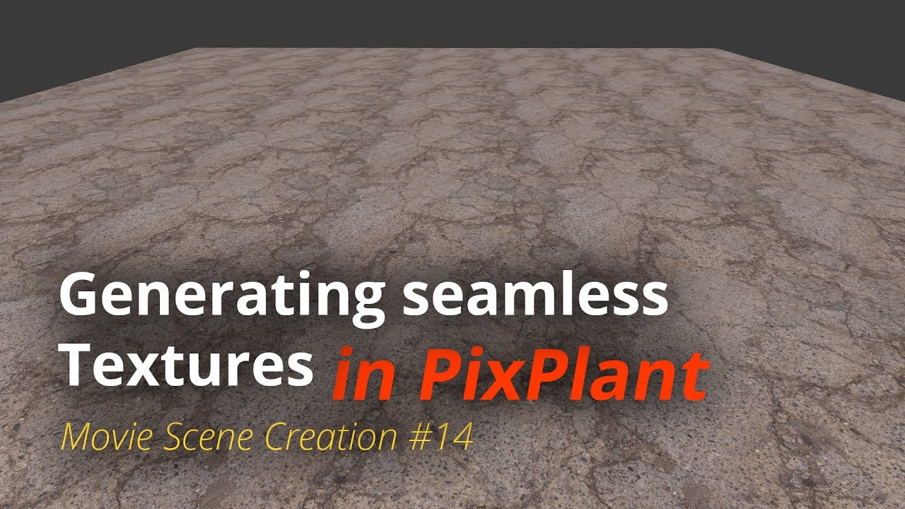 MSC #14 - Generating seamless textures in PixPlant (Tutorial EN)