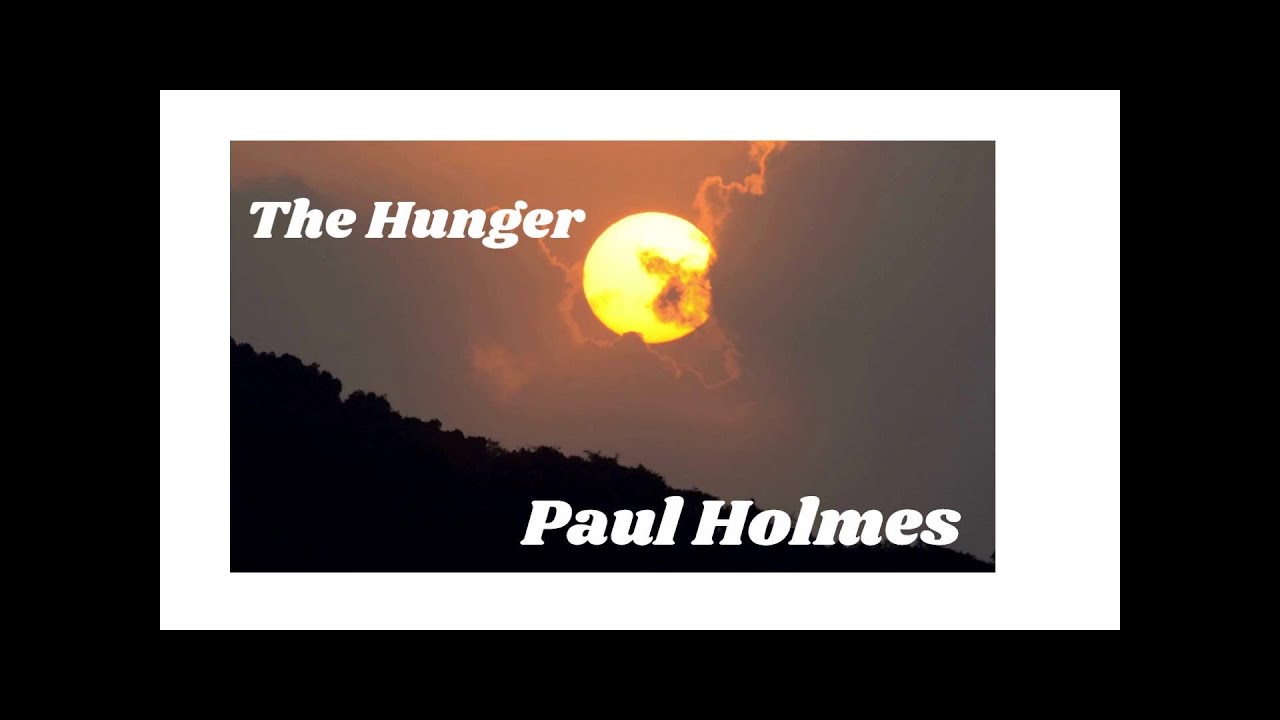 The Hunger.