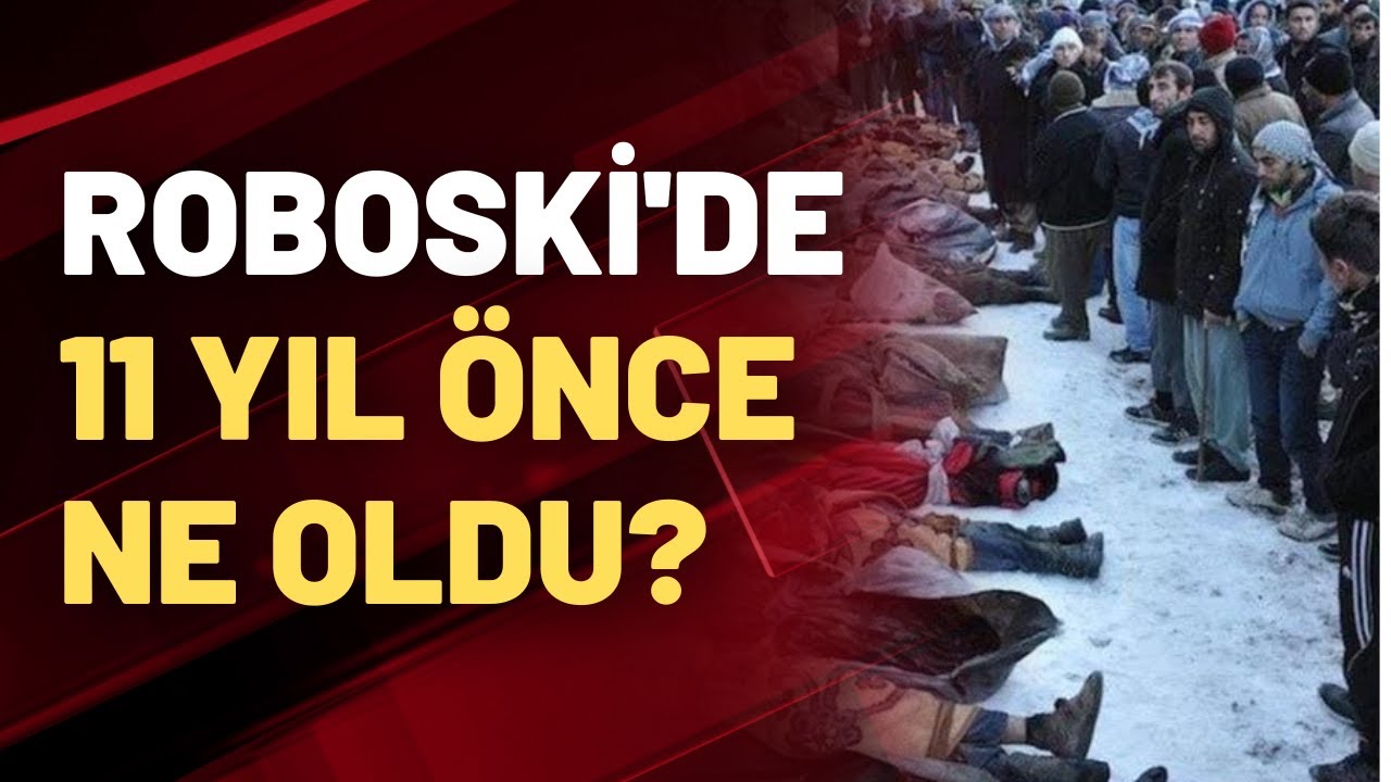 Roboski'de 11 yıl önce ne oldu?