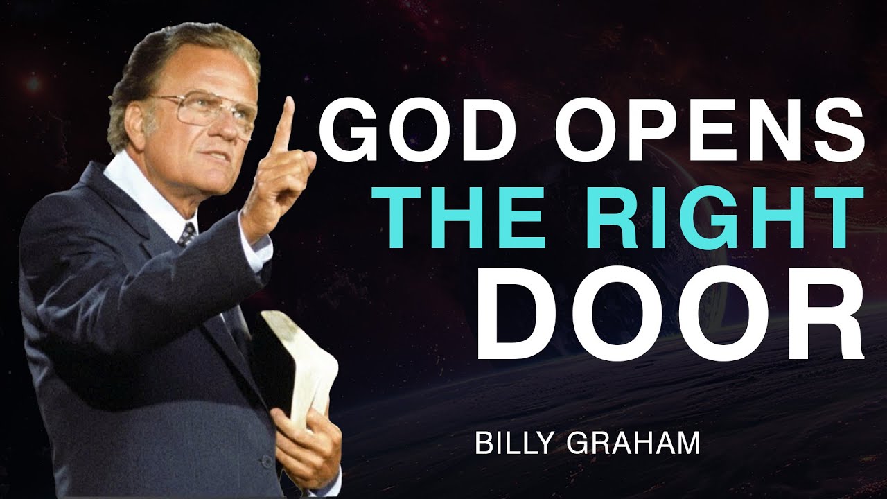 God Will Open the Right Door—Stop Worrying | Billy Graham