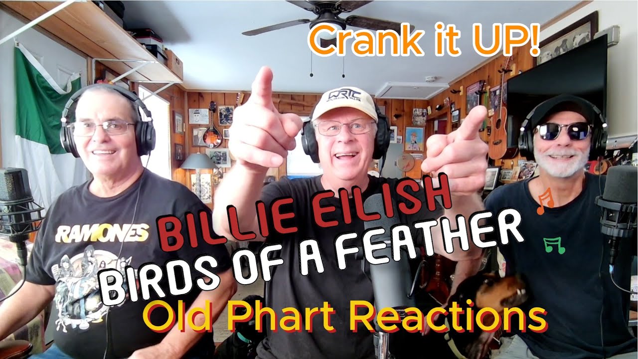 Old Pharts React To Billie Eilish - Birds Of A Feather