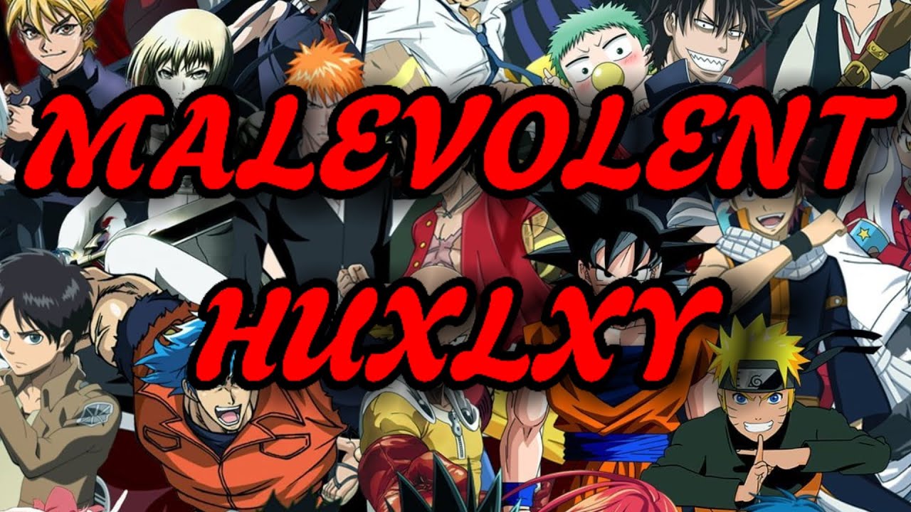Malevolent by @Huxlxy| anime lyric video